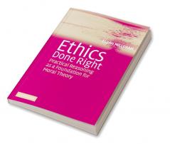 Ethics Done Right