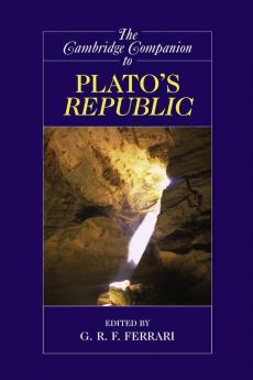 The Cambridge Companion to Plato's Republic