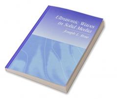 Ultrasonic Waves in Solid Media