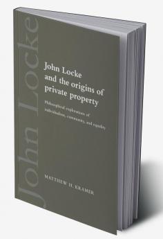 John Locke and the Origins of Private Property