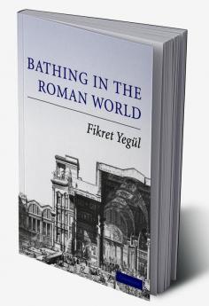 Bathing in the Roman World