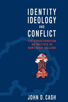 Identity Ideology and Conflict