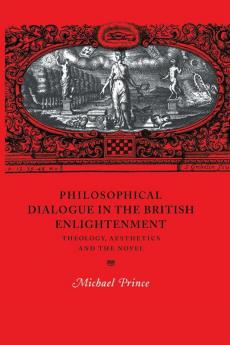 Philosophical Dialogue in the British Enlightenment