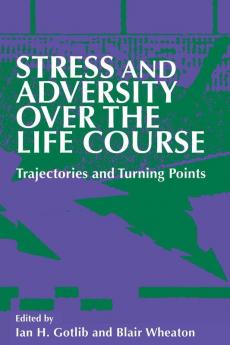 Stress and Adversity over the Life Course