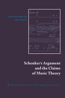 Schenker's Argument and the Claims of Music Theory