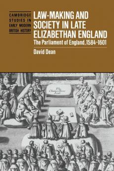 Law-Making and Society in Late Elizabethan England