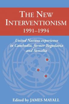 The New Interventionism 1991 1994