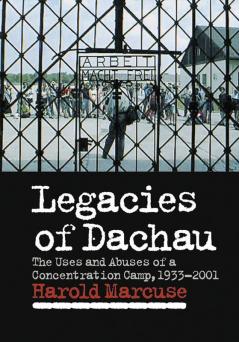 Legacies of Dachau