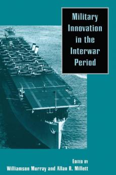 Military Innovation in the Interwar Period
