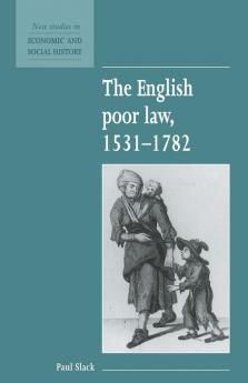The English Poor Law 1531 1782