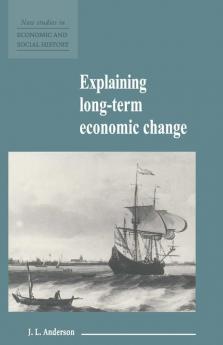 Explaining Long-Term Economic Change