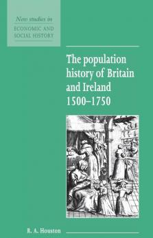 The Population History of Britain and Ireland             1500-1750