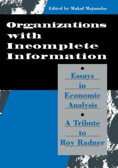 Organization with Incomplete Information