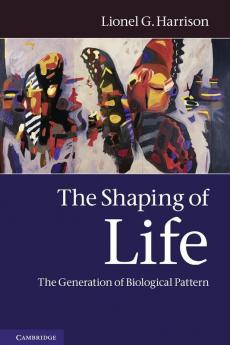 The Shaping of Life