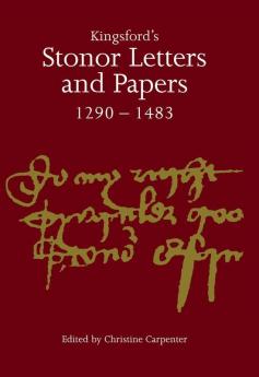 Kingsford's Stonor Letters and Papers 1290-1483