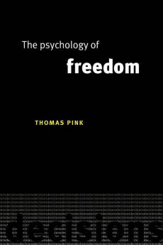 The Psychology of Freedom