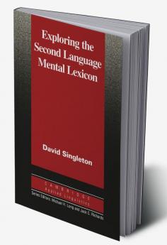 Exploring the Second Language Mental Lexicon