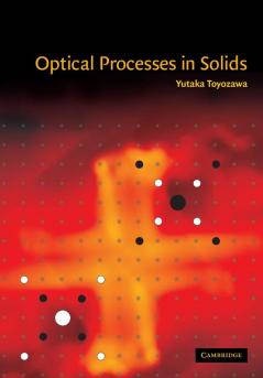 Optical Processes in Solids
