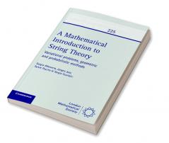 A Mathematical Introduction to String Theory