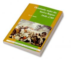 Christianity Under the Ancien Regime 1648 1789