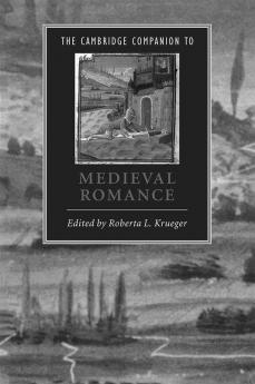 The Cambridge Companion to Medieval Romance