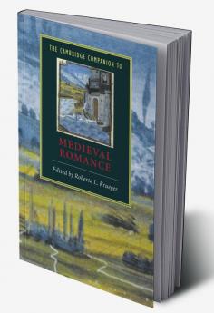 The Cambridge Companion to Medieval Romance