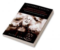 Women Intellectuals Modernism and Difference