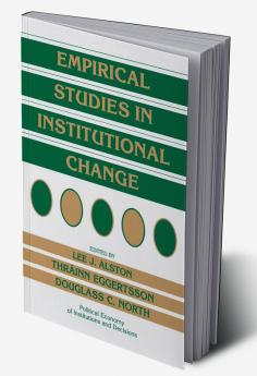 Empirical Studies in Institutional Change