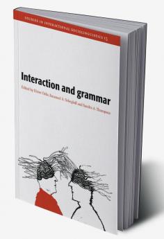 Interaction and Grammar