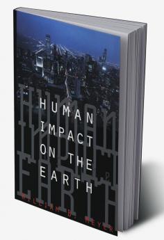 Human Impact on the Earth