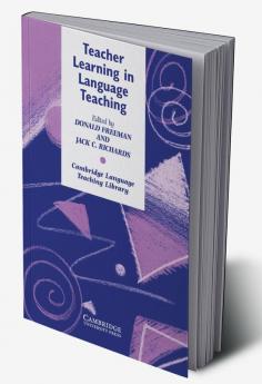 Teacher Learning in Language Teaching