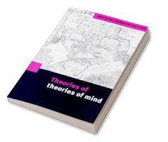 Theories of Theories of Mind