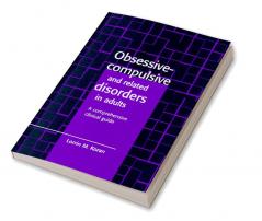 Obsessive-Compulsive and Related Disorders in Adults