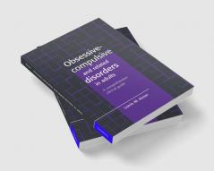 Obsessive-Compulsive and Related Disorders in Adults