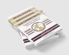Regulations Institutions and Commitment