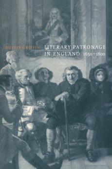 Literary Patronage in England 1650-1800