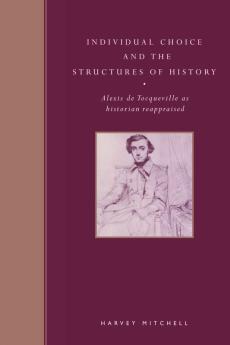 Individual Choice and the Structures of History