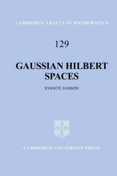 Gaussian Hilbert Spaces