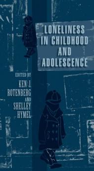 Loneliness in Childhood and Adolescence