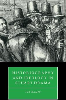 Historiography & Ideology in Drama