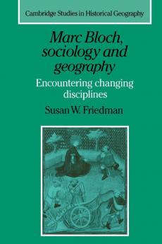 Marc Bloch Sociology and Geography
