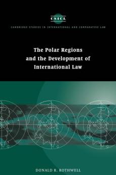 The Polar Regions and the Development of International Law