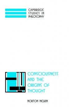 Consciousness and the Origins of Thought