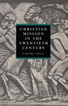 Chrisitian Mission in the Twentieth Century