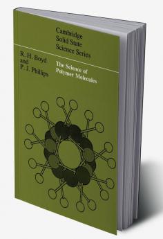 The Science of Polymer Molecules