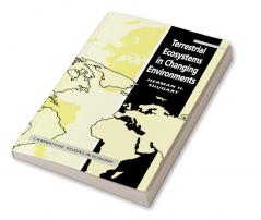 Terrestrial Ecosystems in Changing Environments