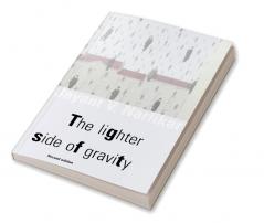 The Lighter Side of Gravity