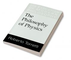 The Philosophy of Physics