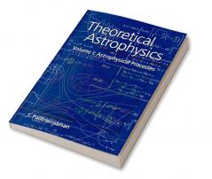 Theoretical Astrophysics