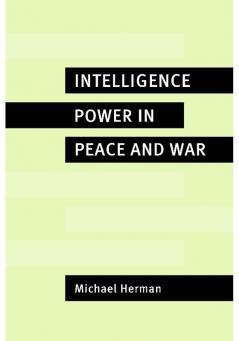 Intelligence Power in Peace and War